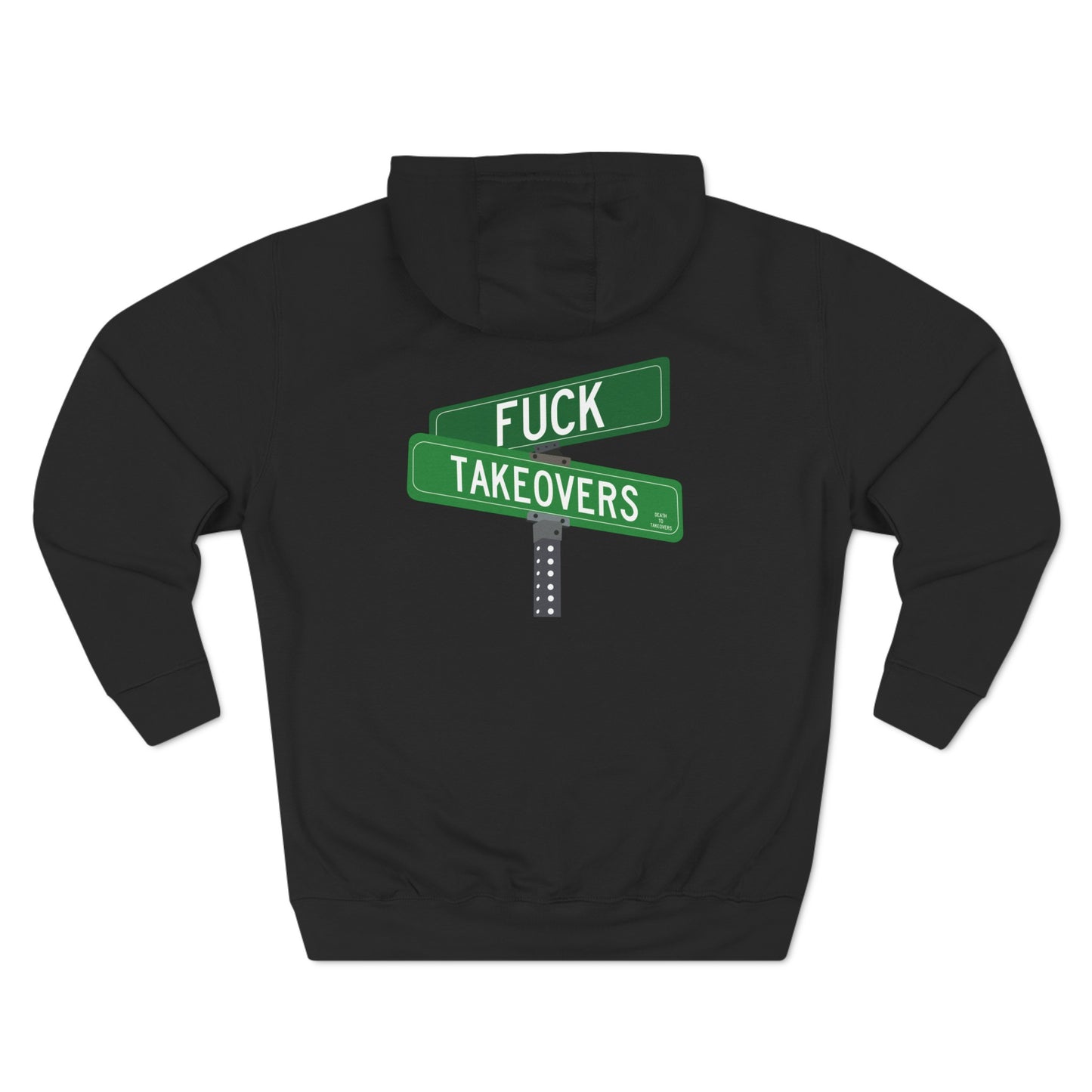 black hoodie with an image of street name signs that say "fuck takeovers"