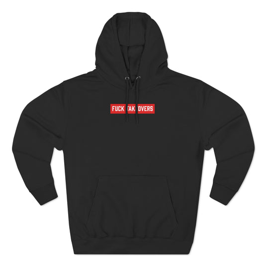 Fuck Takeovers Hoodie